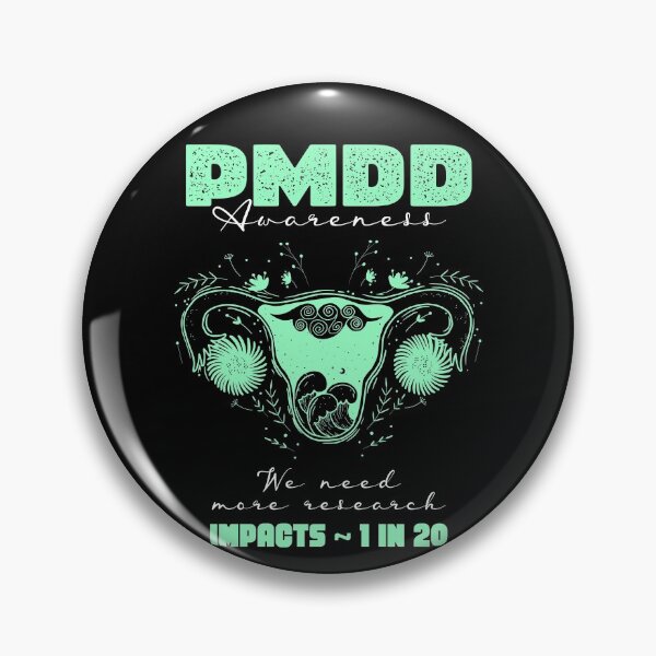 Item preview, PMDD Awareness, more research needed, 1 in 20, it is very real and often debilitating. designed and sold by Orianah.