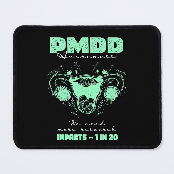 Item preview, PMDD Awareness, more research needed, 1 in 20, it is very real and often debilitating. designed and sold by Orianah.
