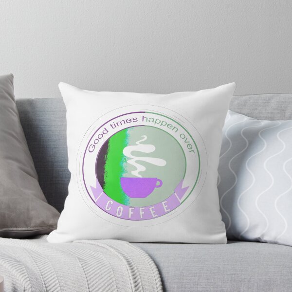 Item preview, Good times happen over coffee 3 designed and sold by Zaveroa.