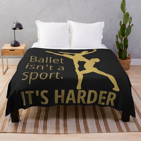 Item preview, Dance Ballet Ballet isn't a Sport It's Harder Graceful Fun designed and sold by Siosaia88.