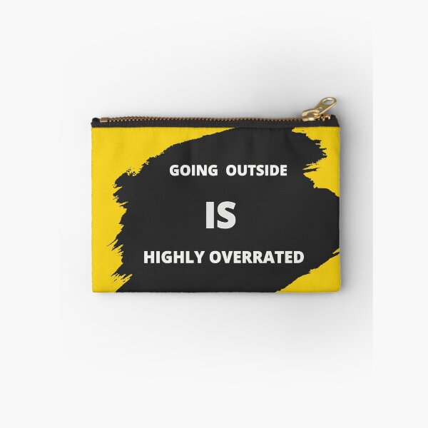 Item preview, A humor slogan design: Going outside is highly overrated designed and sold by silveregale.