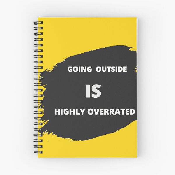 Item preview, A humor slogan design: Going outside is highly overrated designed and sold by silveregale.