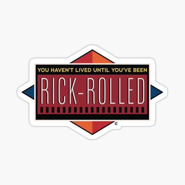Invisible Rick Roll Sticker - Invisible Rick Roll - Discover
