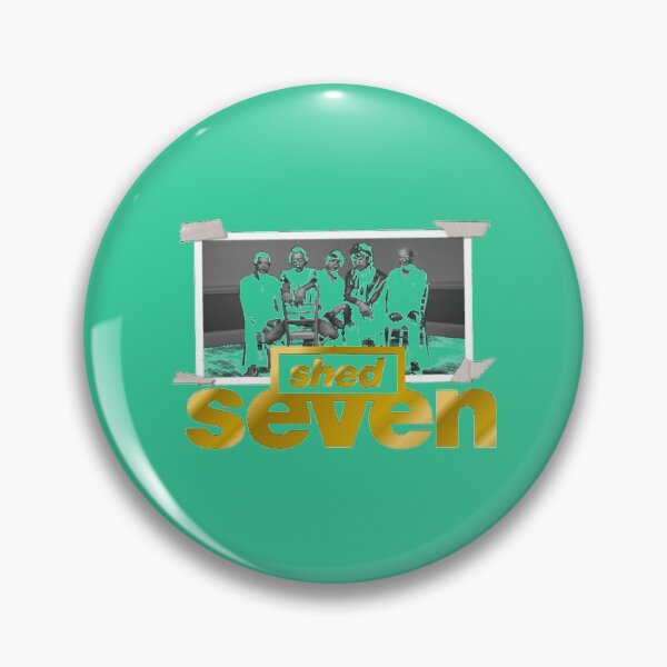 Item preview, SHED SEVEN            designed and sold by RainofColorsUS.