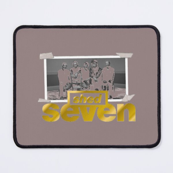 Item preview, SHED SEVEN            designed and sold by RainofColorsUS.