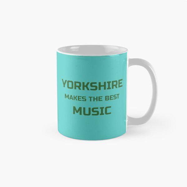 Item preview, Yorkshire makes the best music_quot_ original gift design designed and sold by RainofColorsUS.