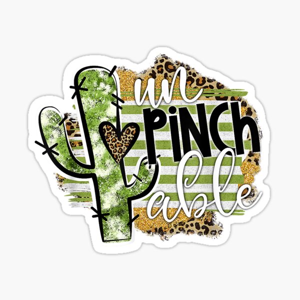 Item preview, Un Pinch Able Cactus Pinch Proof Happy St Patrick Day designed and sold by Siosaia88.