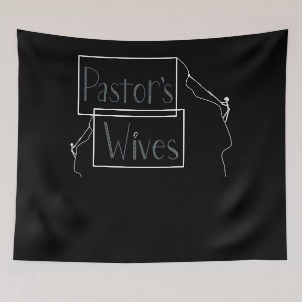 Item preview, Pastor's Wives Classic designed and sold by JosephGleason.