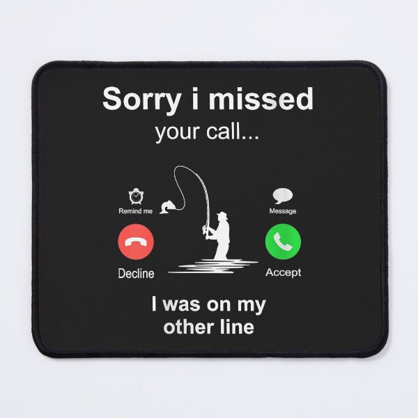 Item preview, Womens Funny Sorry I Missed Your Call Was On Other Line Men Fishing designed and sold by Siosaia88.