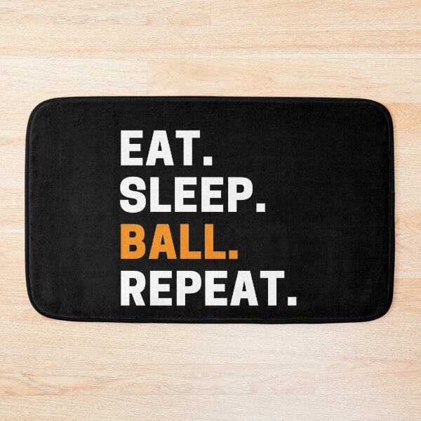 Item preview, Eat, Sleep, Ball, Repeat - Basketball designed and sold by reallyrealnow.