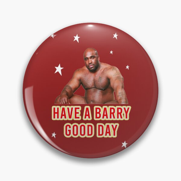 Item preview, Have A Barry Good Day - BARRY WOOD   designed and sold by OnCoast1.