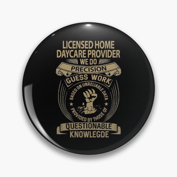Item preview, Licensed Home Daycare Provider T Shirt - We Do Precision Job Gift Item Tee designed and sold by smueller39.