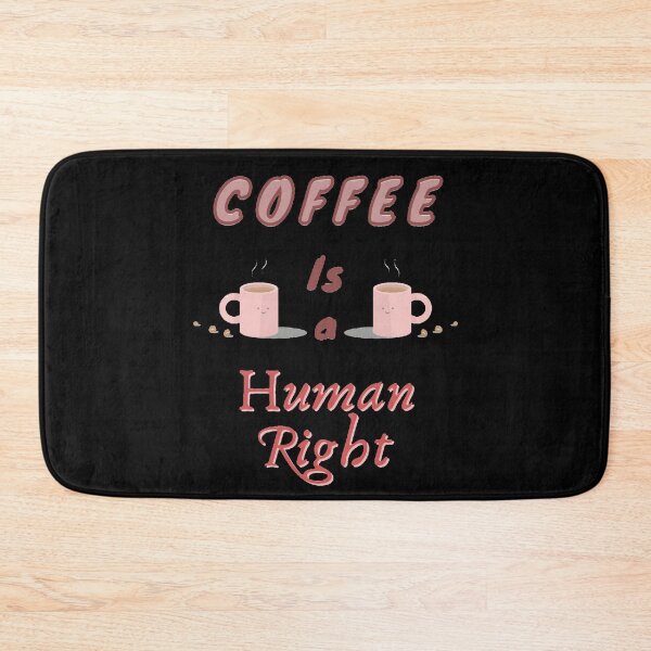 Item preview, Coffee is a human Right designed and sold by Designspot2020.