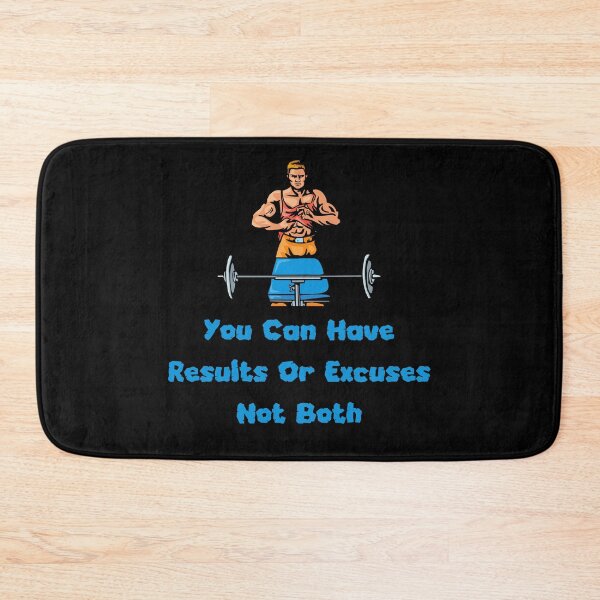 Item preview, You Can Have Results Or Excuses Not Both designed and sold by laamriya974.
