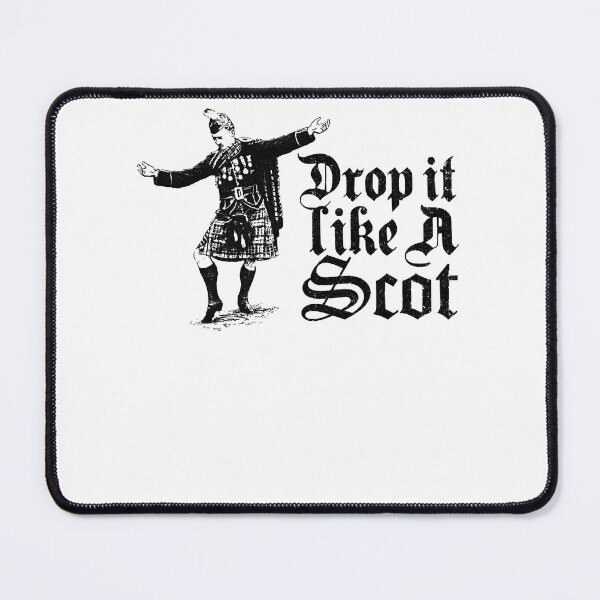 Item preview, Drop it Like A Scot Funny Scottish Dance Meme designed and sold by EmilyECoe1.