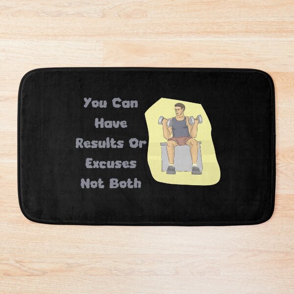Item preview, You Can Have Results Or Excuses Not Both designed and sold by laamriya974.