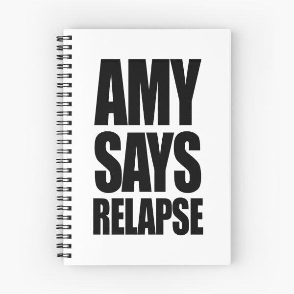Item preview, Amy says relapse   designed and sold by GayHedonist666.