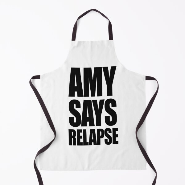 Item preview, Amy says relapse designed and sold by GayHedonist666.