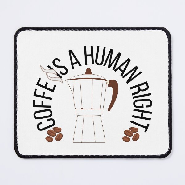 Item preview, coffee is a human right designed and sold by Happy1Store.