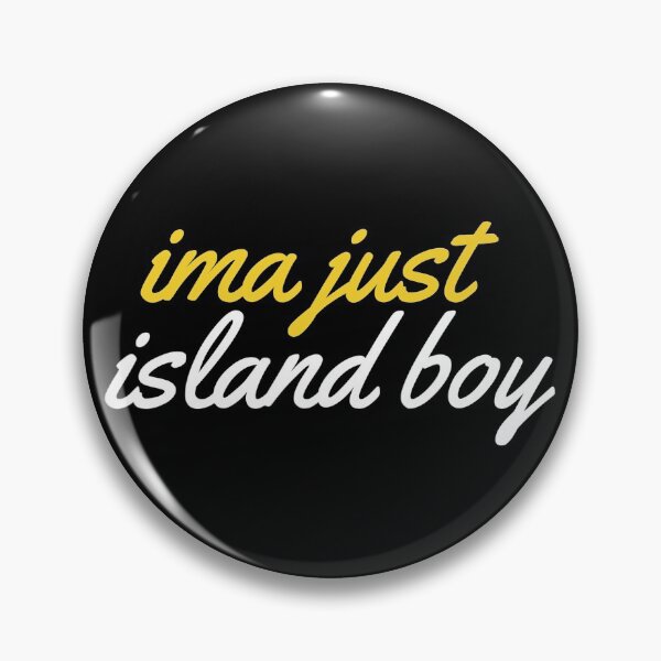 Item preview, Ima Just Island Boy Funny Shirt designed and sold by agnesmari2c6ax.
