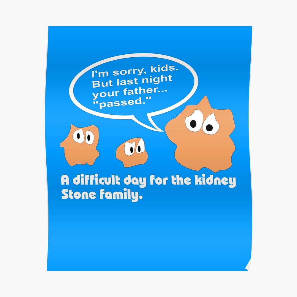 Kidney Stone Passed Funny T Shirt Greeting Card By Ryansrummage Redbubble