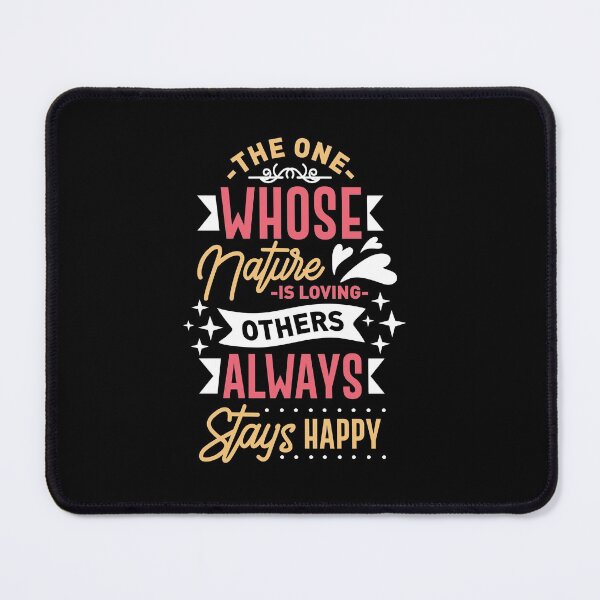 Item preview, The one whose mature is loving others always stays happy designed and sold by D3monic.