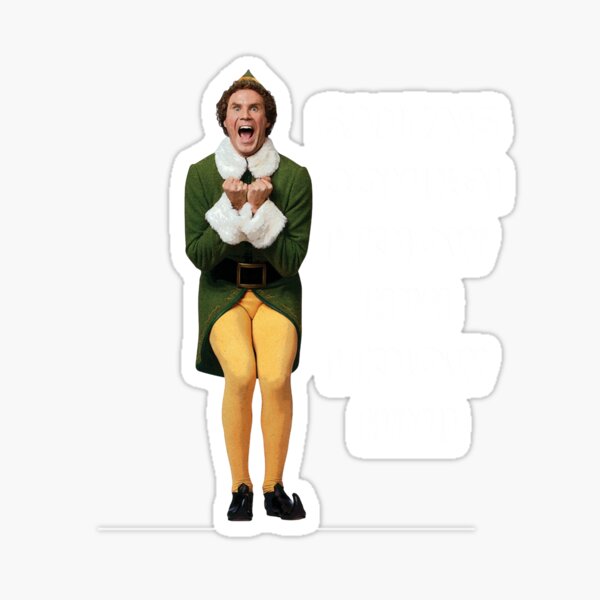 Santaands Coming I Know Him Elf The Movie Will Ferrell Buddy Christmas Classic Sticker By 7535