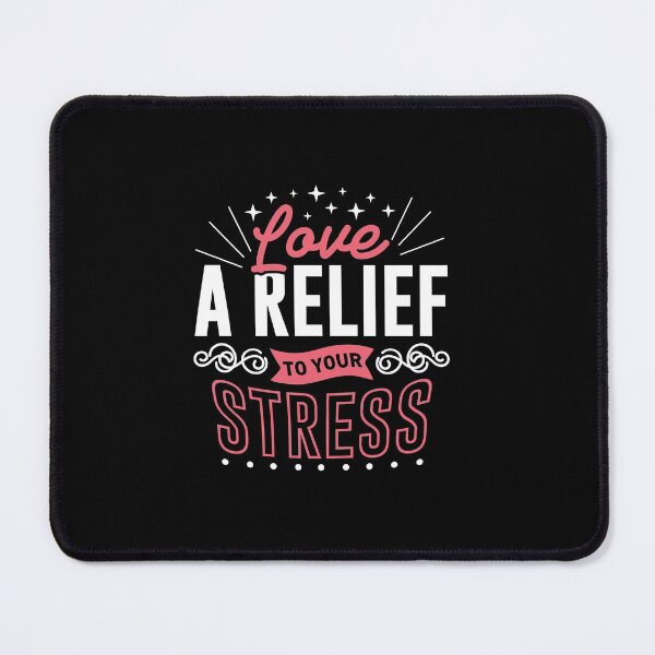 Item preview, Love is a relief to your stress designed and sold by D3monic.