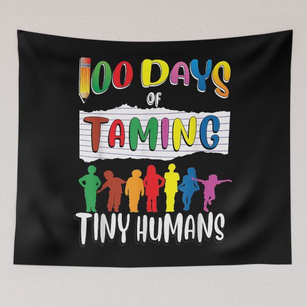 Item preview, 100th day of School Shirt for Teachers Taming Tiny Humans designed and sold by ShannonMullins.