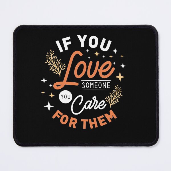 Item preview, If you love someone care for them designed and sold by D3monic.