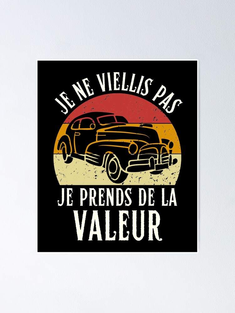 Vintage Je Ne Vieillis Pas Je Prends De La Valeur Citation De Vieillissement Humour De Vieux 