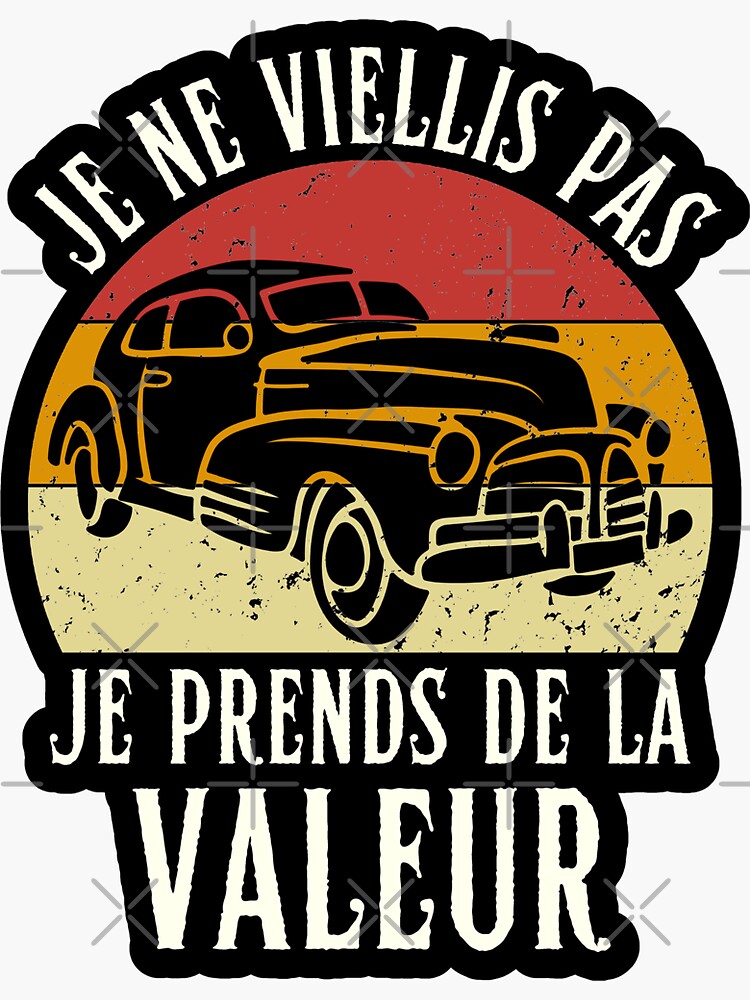 Je Ne Vieillis Pas Je Prends De La Valeur Huour T-Shirt
