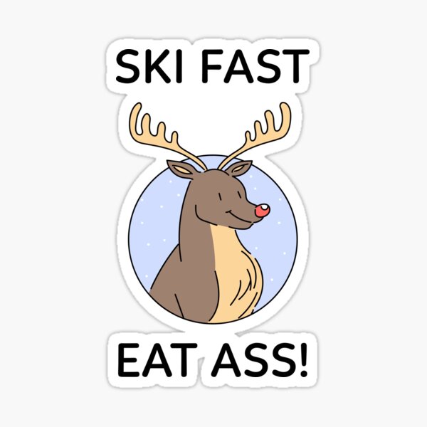 Drift Fast Eat Ass Sticker Decal JDM Funny butt car meme drift 7.5