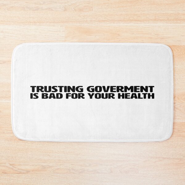 Item preview, GOVERNMENT IS BAD FOR YOUR HEALTH designed and sold by axelle1410.
