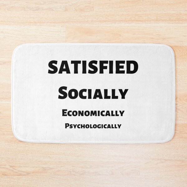 Item preview, Conditions for a good life - Life is Good, Satisfied Socially, Satisfied Economically, Satisfied Psychologically designed and sold by andrei49387.