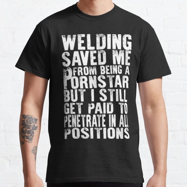 welder t shirt sayings