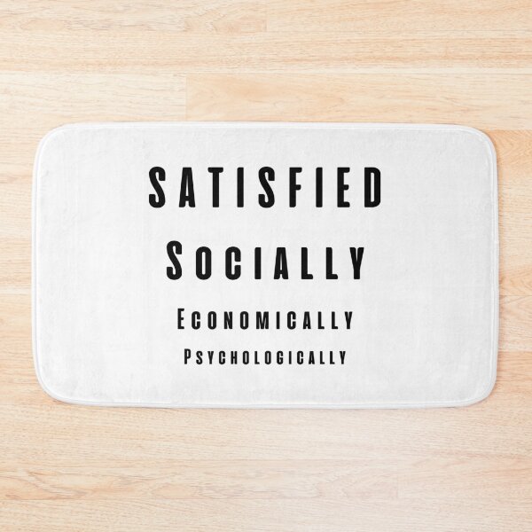 Item preview, Conditions for a good life - Life is Good, Satisfied Socially, Satisfied Economically, Satisfied Psychologically designed and sold by andrei49387.