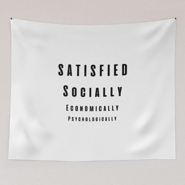 Item preview, Conditions for a good life - Life is Good, Satisfied Socially, Satisfied Economically, Satisfied Psychologically designed and sold by andrei49387.