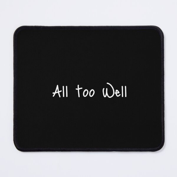 Item preview, All too well, Positive word, Optimism, Humor designed and sold by cyhdesign.