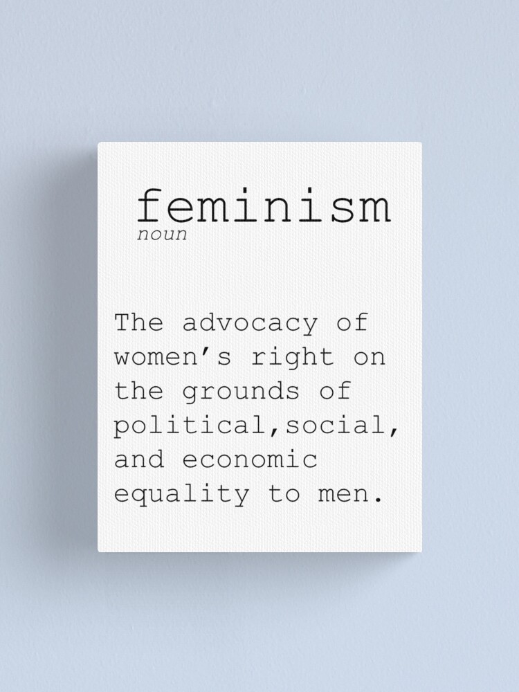 Definition Of Feminism Funny Wall Art Printable Definition Funny Poster Definition Print Definition Poster Typography Print Name Definition Canvas Print By Nathanmoore Redbubble
