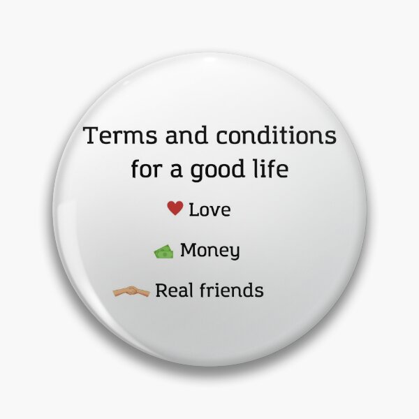 Item preview, Terms and Conditions for a good life - Life is Good, Satisfied Socially, Satisfied Economically, Satisfied Psychologically designed and sold by andrei49387.