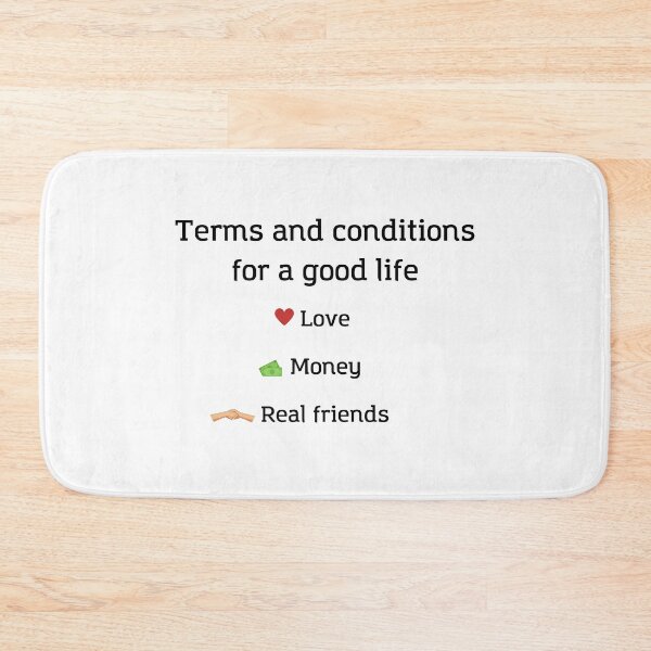 Item preview, Terms and Conditions for a good life - Life is Good, Satisfied Socially, Satisfied Economically, Satisfied Psychologically designed and sold by andrei49387.