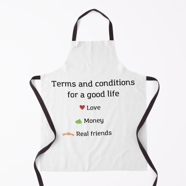 Item preview, Terms and Conditions for a good life - Life is Good, Satisfied Socially, Satisfied Economically, Satisfied Psychologically designed and sold by andrei49387.