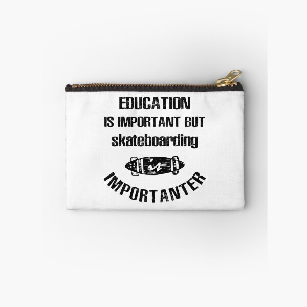 Item preview, Education Is Important but Skateboarding Is Importanter designed and sold by Sky1I.