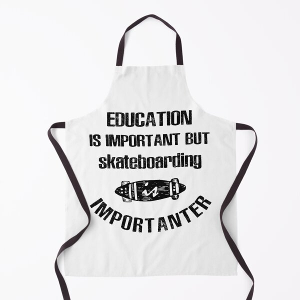Item preview, Education Is Important but Skateboarding Is Importanter designed and sold by Sky1I.