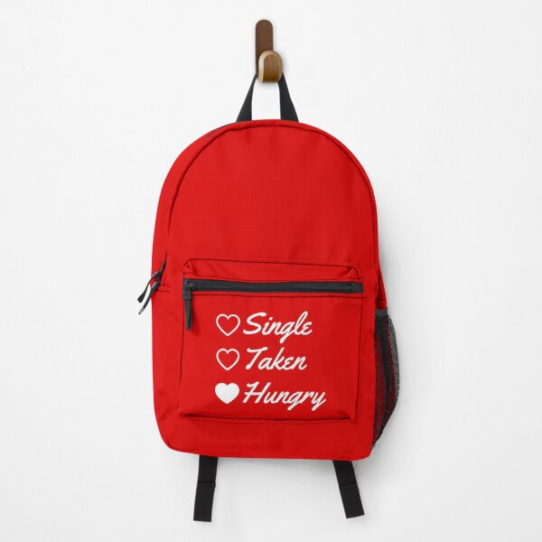 Item preview, Single Taken Hungry - Funny Valentines Day - Relationship Status 2 designed and sold by AnyKitty.
