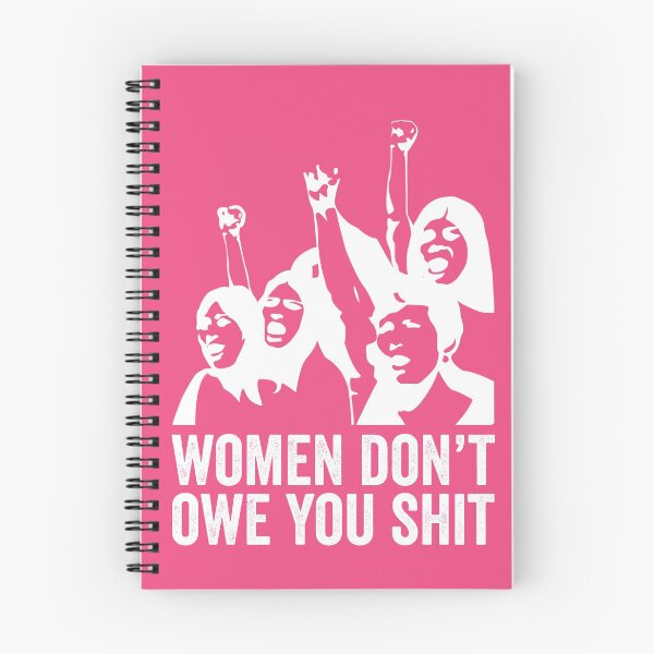 Item preview, Women don't owe you shit designed and sold by HorizonDesignz.