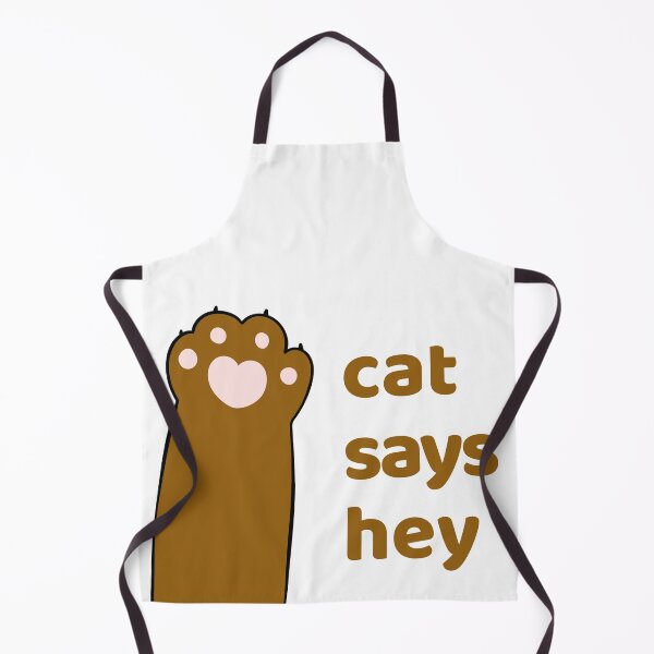 Item preview, Cat says hey, Cat Sayes Hey designed and sold by BNSARTs.
