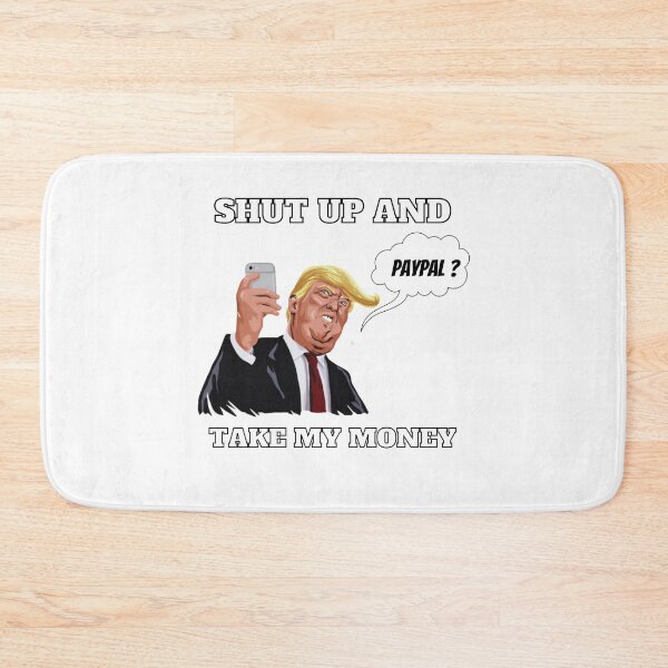 Item preview, Shut Up and take my Money Funny designed and sold by H3arthack3r.