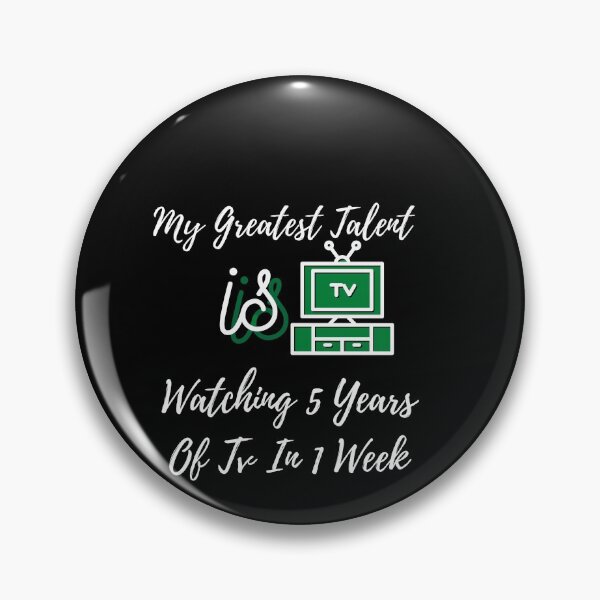 Item preview, My Greatest Talent Is Watching 5 Years Of Tv In 1 Week designed and sold by ami28.